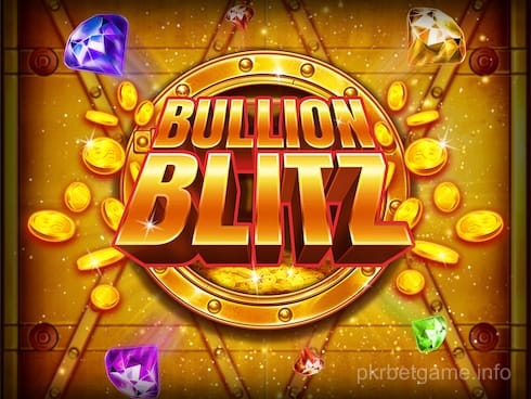 pkrbet Bullion Blitz